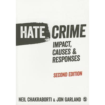 Hate Crime: Impact, Causes and Responses (Paperback) van Chakraborti
