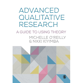 Advanced Qualitative Research: A Guide to Using Theory (Paperback) bij Singel 344