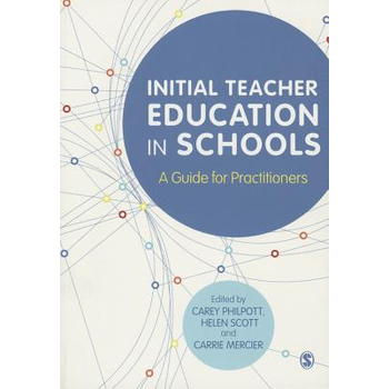 Initial Teacher Education in Schools (Paperback) van Philpott
