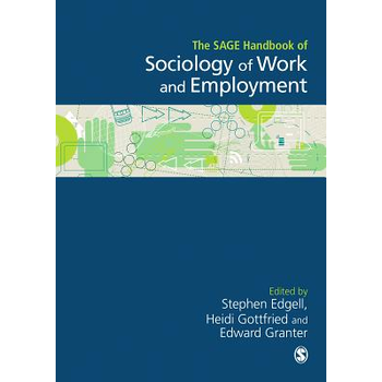 The SAGE Handbook of the Sociology of Work and Employment (Hardback) van Edgell