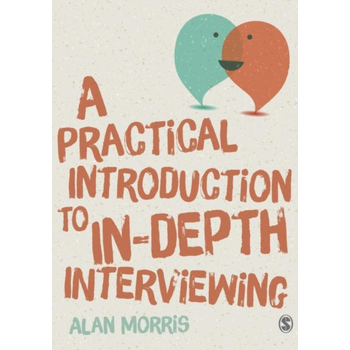 A Practical Introduction to In-depth Interviewing (Paperback) bij Singel 344