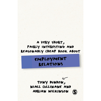 A Very Short, Fairly Interesting and Reasonably Cheap Book About Employment Relations (Paperback) bij Singel 344