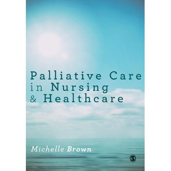 Palliative Care in Nursing and Healthcare (Paperback) bij Singel 344
