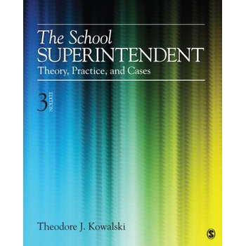 The School Superintendent: Theory, Practice, and Cases (Paperback) bij Singel 344