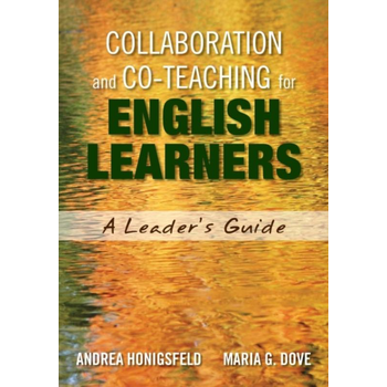 Collaboration and Co-Teaching for English Learners: A Leader's Guide (Paperback) bij Singel 344