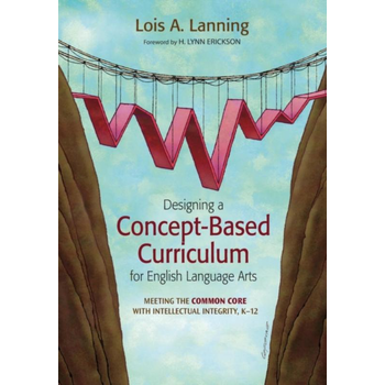 Designing a Concept-Based Curriculum for English Language Arts (Paperback) bij Singel 344