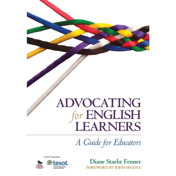 Advocating for English Learners: A Guide for Educators (Paperback) bij Singel 344