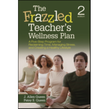 The Frazzled Teacher s Wellness Plan: A Five-Step Program for Reclaiming Time, Managing Stress, and Creating a Healthy Lifestyle (Paperback) bij Singel 344