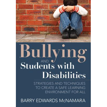 Bullying and Students With Disabilities: Strategies and Techniques to Create a Safe Learning Environment for All (Paperback) bij Singel 344