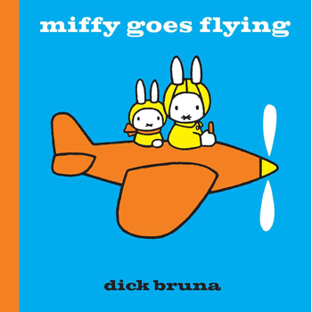 Miffy Goes Flying (Hardback) bij Singel 344