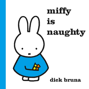 Miffy is Naughty (Hardback) bij Singel 344