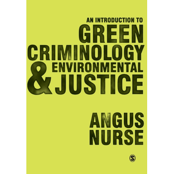 An Introduction to Green Criminology and Environmental Justice (Paperback) bij Singel 344
