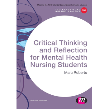 Critical Thinking and Reflection for Mental Health Nursing Students (Paperback) bij Singel 344