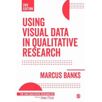 Using Visual Data in Qualitative Research (Paperback) bij Singel 344