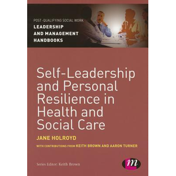 Self-Leadership and Personal Resilience in Health and Social Care (Paperback) bij Singel 344