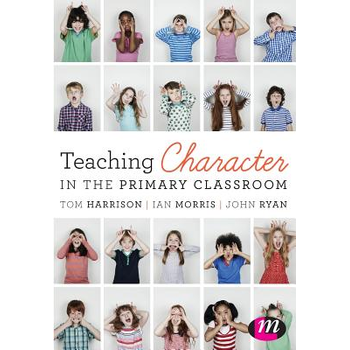 Teaching Character in the Primary Classroom (Paperback) bij Singel 344