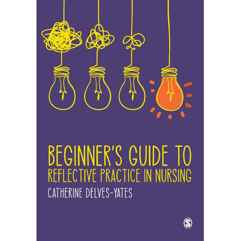 Beginner's Guide to Reflective Practice in Nursing (Paperback) bij Singel 344