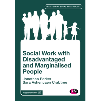 Social Work with Disadvantaged and Marginalised People (Paperback) bij Singel 344