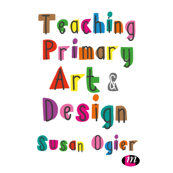 Teaching Primary Art and Design (Paperback) bij Singel 344