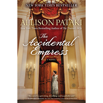 The Accidental Empress (Paperback) van Allison Pataki