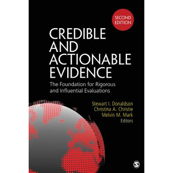 Credible and Actionable Evidence: The Foundation for Rigorous and Influential Evaluations (Paperback) bij Singel 344