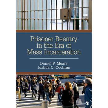 Prisoner Reentry in the Era of Mass Incarceration (Paperback) bij Singel 344