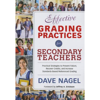 Effective Grading Practices for Secondary Teachers: Practical Strategies to Prevent Failure, Recover Credits, and Increase Standards-Based/Referenced Grading (Paperback) bij Singel 344