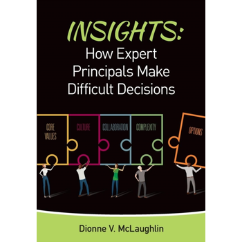 Insights: How Expert Principals Make Difficult Decisions (Paperback) bij Singel 344