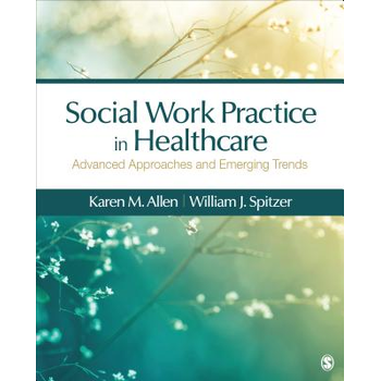 Social Work Practice in Healthcare: Advanced Approaches and Emerging Trends (Paperback) bij Singel 344