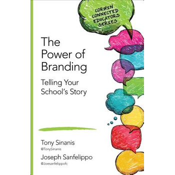 The Power of Branding: Telling Your School's Story (Paperback) bij Singel 344