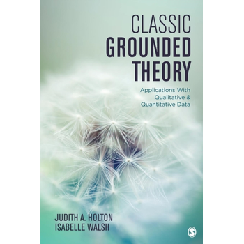 Classic Grounded Theory: Applications With Qualitative and Quantitative Data (Paperback) bij Singel 344
