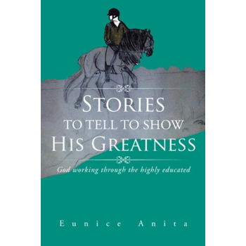 Stories to Tell to Show His Greatness (Paperback) bij Singel 344