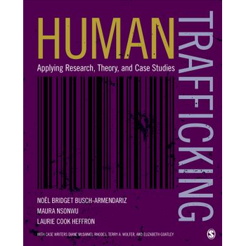 Human Trafficking: Applying Research, Theory, and Case Studies (Paperback) bij Singel 344