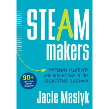 STEAM Makers: Fostering Creativity and Innovation in the Elementary Classroom (Paperback) bij Singel 344