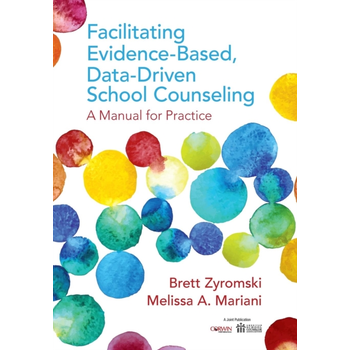 Facilitating Evidence-Based, Data-Driven School Counseling (Paperback) bij Singel 344