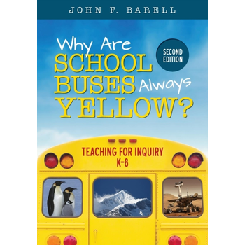 Why Are School Buses Always Yellow?: Teaching for Inquiry, K-8 (Paperback) bij Singel 344