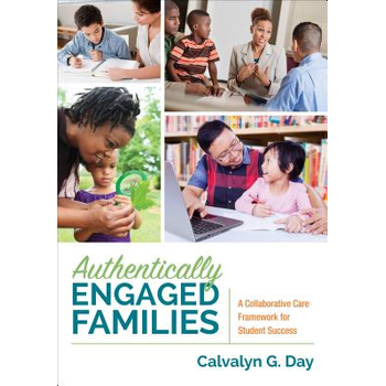 Authentically Engaged Families: A Collaborative Care Framework for Student Success (Paperback) bij Singel 344