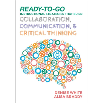 Ready-to-Go Instructional Strategies That Build Collaboration, Communication, and Critical Thinking (Paperback) bij Singel 344