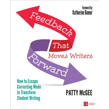 Feedback That Moves Writers Forward: How to Escape Correcting Mode to Transform Student Writing (Paperback) bij Singel 344