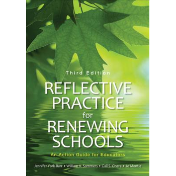Reflective Practice for Renewing Schools: An Action Guide for Educators (Paperback) van York-Barr