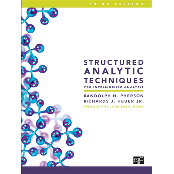 Structured Analytic Techniques for Intelligence Analysis (Spiral bound) bij Singel 344