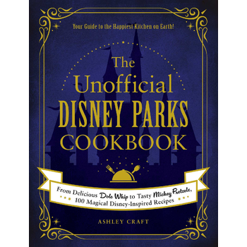 The Unofficial Disney Parks Cookbook (Hardback) bij Singel 344