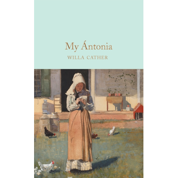 My Antonia (Hardback) van Willa Cather