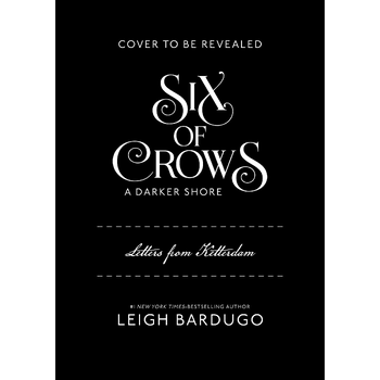 Six of Crows: A Darker Shore: Letters from Ketterdam (Hardback) bij Singel 344