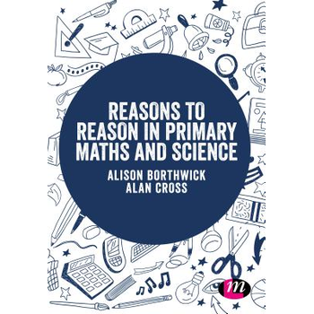 Reasons to Reason in Primary Maths and Science (Paperback) bij Singel 344