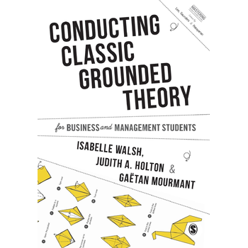 Conducting Classic Grounded Theory for Business and Management Students (Paperback) bij Singel 344