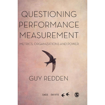 Questioning Performance Measurement: Metrics, Organizations and Power (Hardback) van Redden