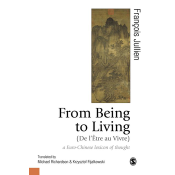 From Being to Living : a Euro-Chinese lexicon of thought (Paperback) bij Singel 344