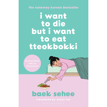 I Want to Die but I Want to Eat Tteokbokki (Paperback) bij Singel 344