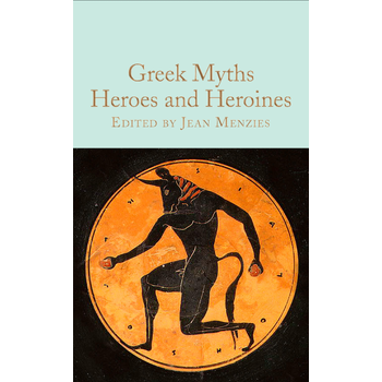 Greek Myths: Heroes and Heroines (Hardback) bij Singel 344